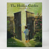 The Hidden Garden : A Story of the Heart