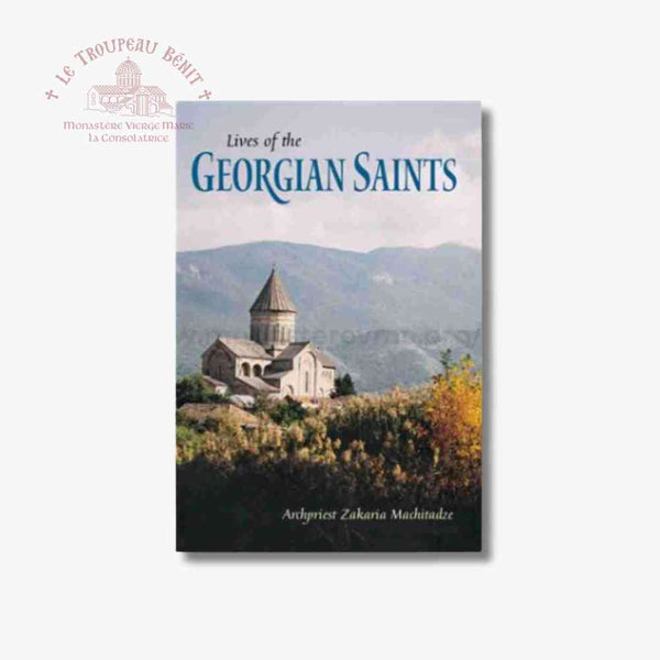 Book cover of 'Lives of the Georgian Saints' with a church and mountains on the cover with 'Troupeau Benit' logo branding