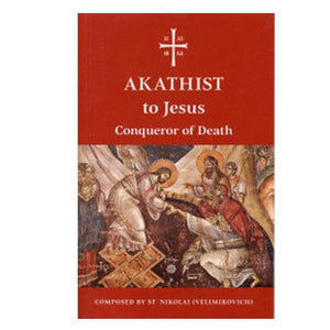 Akathist to Jesus 'Conqueror of Death" orthodox book sold by the sisters of monasterevmc.org