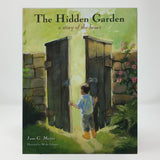 The Hidden Garden : A Story of the Heart